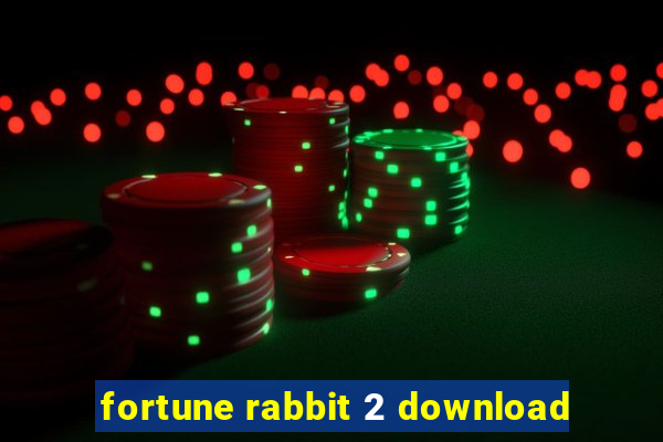 fortune rabbit 2 download